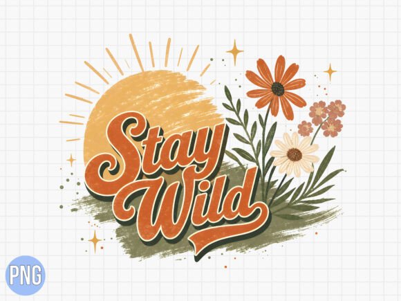 Download Retro Stay Wild Boho Flower PNG Tshirt - Boho Collection